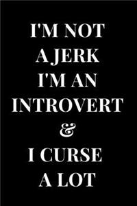 I'm Not a Jerk I'm an Introvert & I Curse a Lot