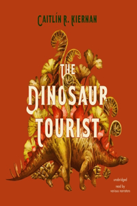 Dinosaur Tourist Lib/E