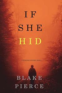 If She Hid (A Kate Wise Mystery-Book 4)