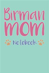 Birman Mom Composition Notebook of Cat Mom Journal