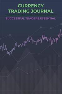 Currency Trading Journal Successful Traders Essential