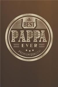Best Pappa Ever Genuine Authentic Premium Quality