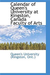 Calendar of Queen's University at Kingston, Canada Faculty of Arts