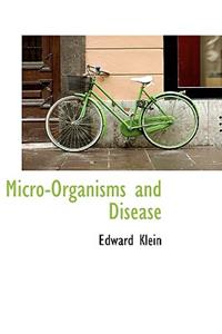 Micro-Organisms and Disease