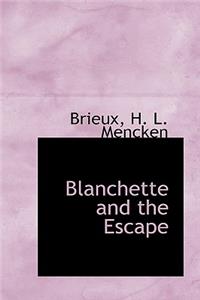 Blanchette and the Escape