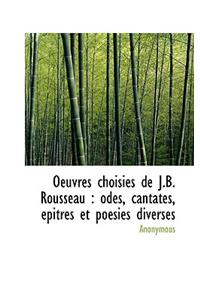 Oeuvres Choisies de J.B. Rousseau