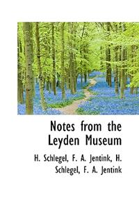 Notes from the Leyden Museum