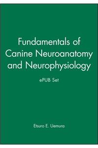 Fundamentals of Canine Neuroanatomy and Neurophysiology and Epub Set