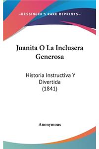 Juanita O La Inclusera Generosa