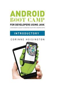 Android Boot Camp for Developers using Java, Introductory