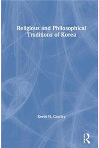 Religious and Philosophical Traditions of Korea