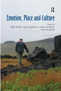 Emotion, Place and Culture