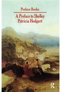 A Preface to Shelley