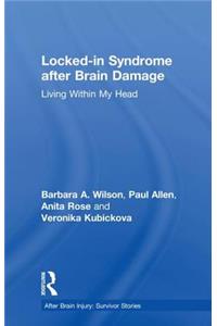 Locked-In Syndrome After Brain Damage