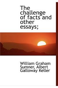 The Challenge of Facts and Other Essays;