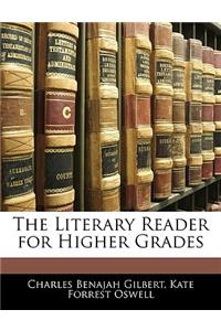 The Literary Reader for Higher Grades