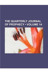 The Quarterly Journal of Prophecy (Volume 14)