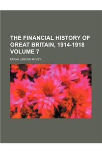 The Financial History of Great Britain, 1914-1918 Volume 7