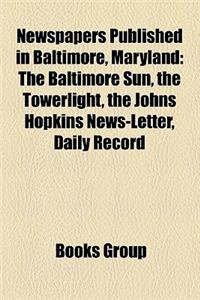 Newspapers Published in Baltimore, Maryland