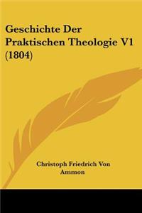 Geschichte Der Praktischen Theologie V1 (1804)