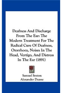 Deafness and Discharge from the Ear