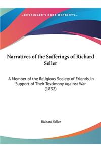 Narratives of the Sufferings of Richard Seller