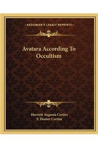 Avatara According to Occultism