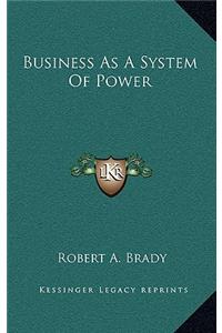 Business as a System of Power