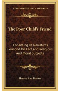 The Poor Child's Friend