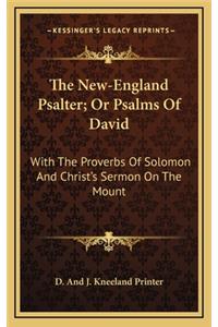 The New-England Psalter; Or Psalms of David