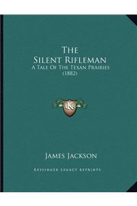 The Silent Rifleman