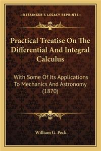 Practical Treatise on the Differential and Integral Calculuspractical Treatise on the Differential and Integral Calculus