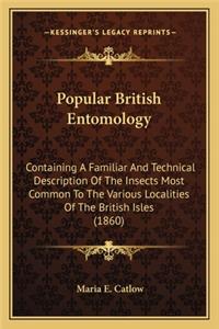 Popular British Entomology