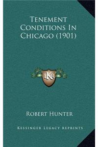 Tenement Conditions In Chicago (1901)
