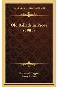 Old Ballads in Prose (1901)