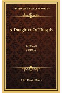 A Daughter of Thespis