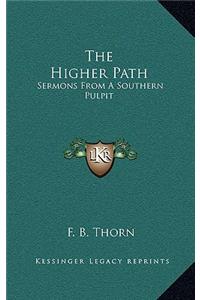 The Higher Path