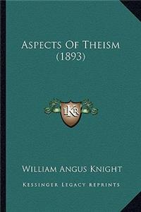 Aspects of Theism (1893)