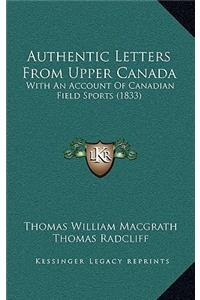 Authentic Letters from Upper Canada
