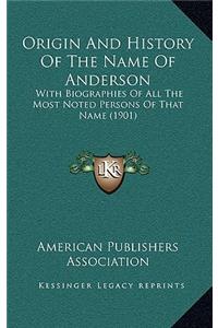 Origin And History Of The Name Of Anderson