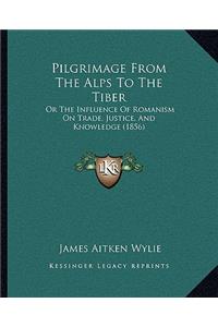 Pilgrimage from the Alps to the Tiber