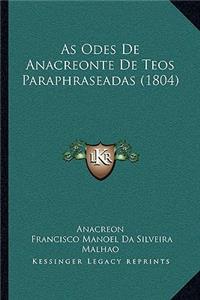 As Odes De Anacreonte De Teos Paraphraseadas (1804)