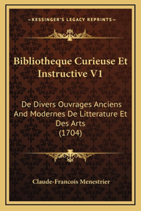 Bibliotheque Curieuse Et Instructive V1