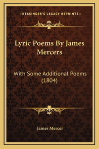 Lyric Poems By James Mercers