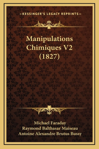 Manipulations Chimiques V2 (1827)