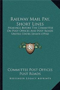 Railway Mail Pay, Short Lines