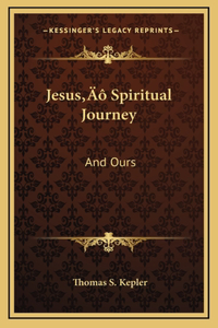 Jesus' Spiritual Journey