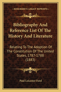 Bibliography And Reference List Of The History And Literature