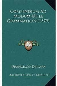 Compendium Ad Modum Utile Grammatices (1579)