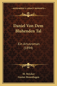 Daniel Von Dem Bluhenden Tal